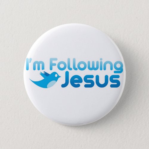 Twitter me Im Following Jesus Christ Pinback Button