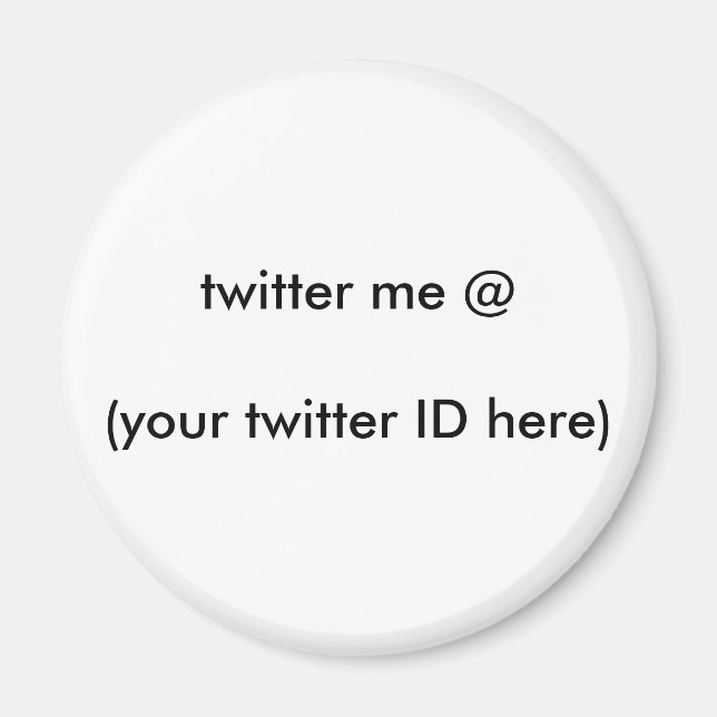 twitter me @ (your twitter ID here) The MUSEUM Magnet (Front)
