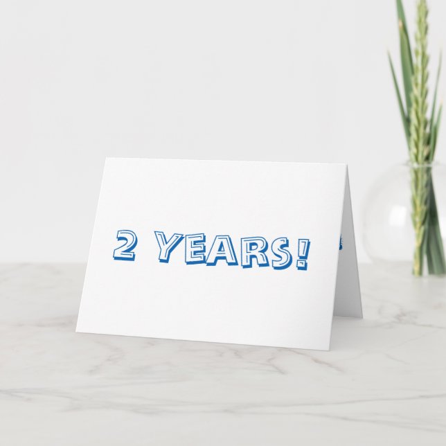 Two (2) year anniversary, big, blue & white text card (Front)