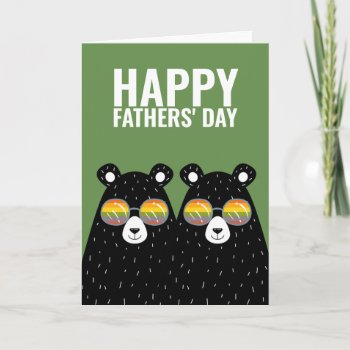 Two Bear Dads Happy Gay Fathers Day Card by Neurotic_Designs at Zazzle