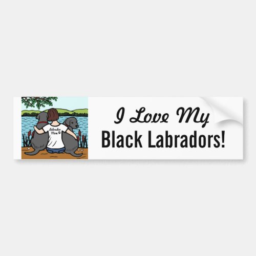 Two Black Labradors and Mom Bumper Sticker
