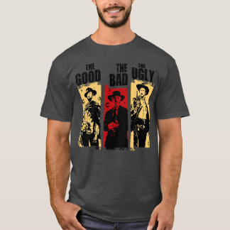 Two Bounty Hunters one Outlaw Good Bad Ugly TShirt