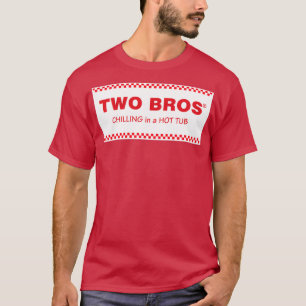 Two Bros Chilling in a Hot Tub  T-Shirt