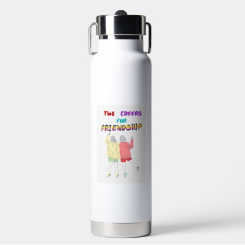 Two Cheers For Friendship 30 Girls July Friends Water Bottle