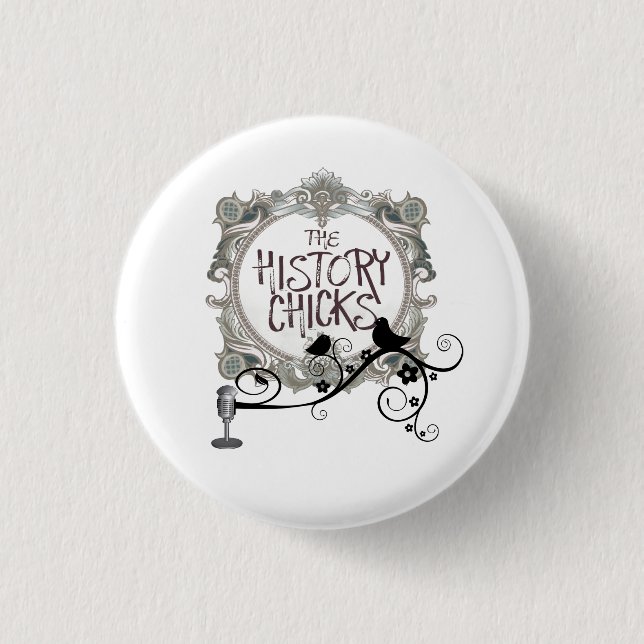 Two Chicks and a Mic Pinback Button (Front)