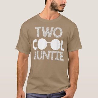 Two Cool Birthday Auntie  T-Shirt