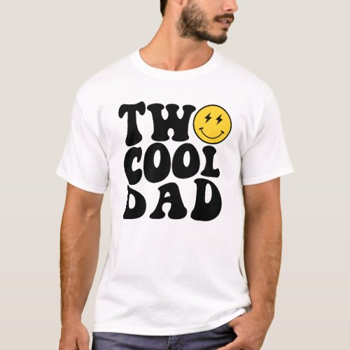 Two Cool Dad Matching Birthday Tee for Mom