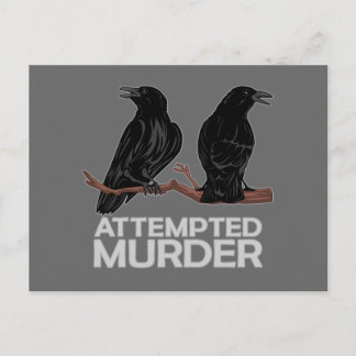 Two Crows = Attempted Murder Postcard