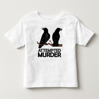 Two Crows = Attempted Murder Toddler T-shirt