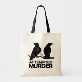 Two Crows = Attempted Murder Tote Bag