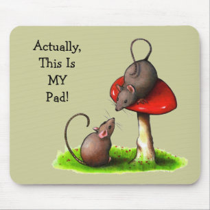 Two Cute Mice: Toadstool: This Is MY Pad Mouse Pad
