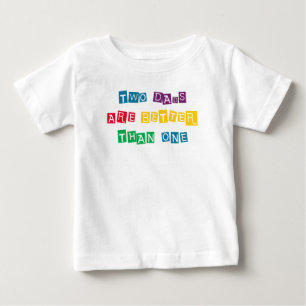 Two Dads are Better than One Baby T-Shirt