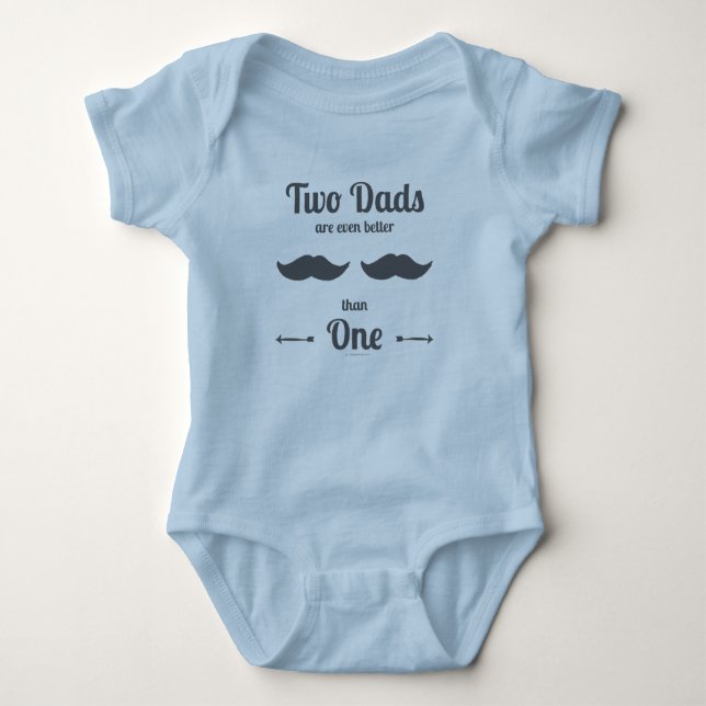 Two Dads Are Even Better Than One Baby Bodysuit (Front)