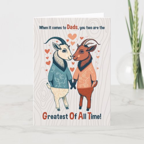 Two Dads GOAT Humor Funny Fathers Day Holiday Card