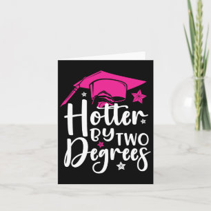 Two Degrees Hotter Graduation 2025 Diploma College Card
