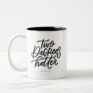 Two Degrees Hotter Two-Tone Coffee Mug