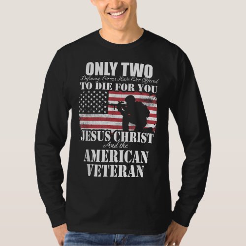 Two Died for You Jesus and American Veteran Memori T_Shirt