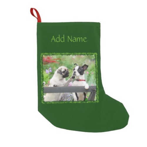 Two dogs a pug puppy and Boston Terrier together _ Small Christmas Stocking