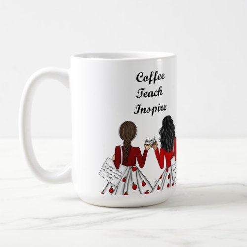Two Elementary Teachers Coffee Teach Inspire Coffee Mug
