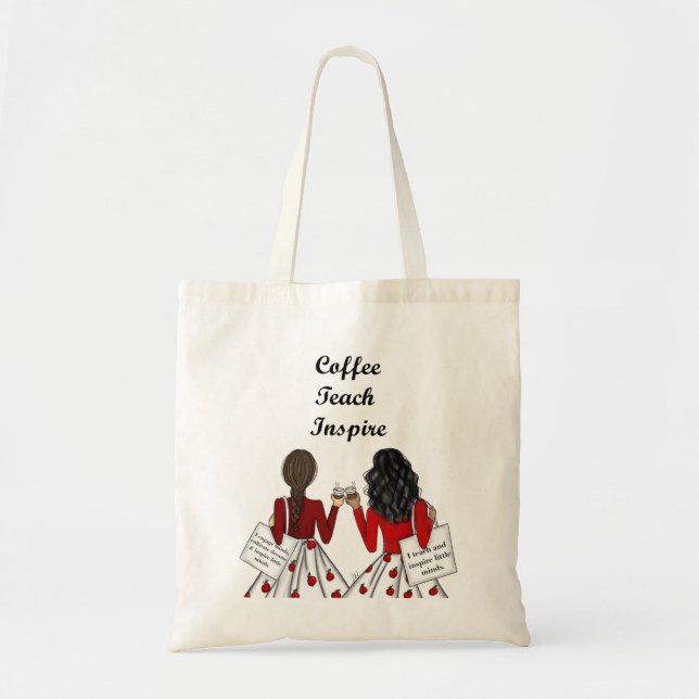 Two Elementary Teachers: Coffee, Teach, Inspire  Tote Bag (Front)