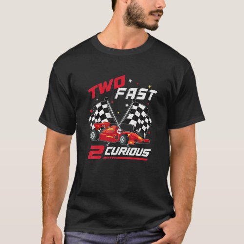 Two Fast 2 Curious Birthday Decorations 2Nd Bday 2 T_Shirt