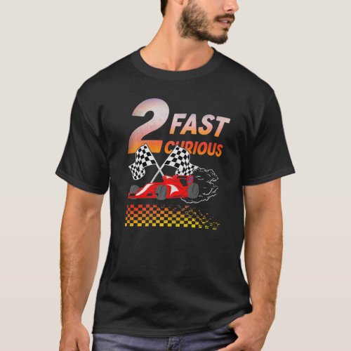 Two Fast 2 Curious Birthday Decorations 2nd Bday 2 T_Shirt