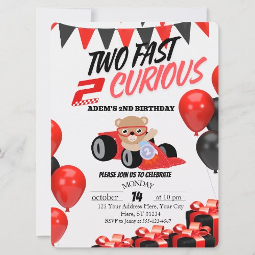 TWO FAST 2 CURIOUS  INVITATION