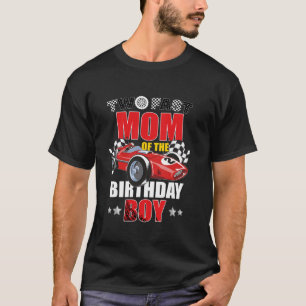Two Fast Birthday Racing Car Mom Of The Birthday B T-Shirt