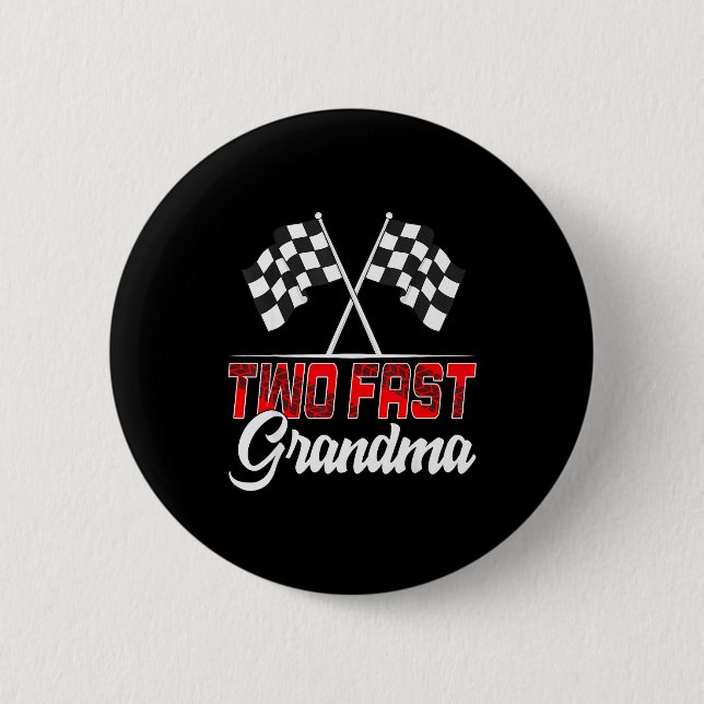 Two Fast Grandma Second Birthday Racing Car Family Button (Front)