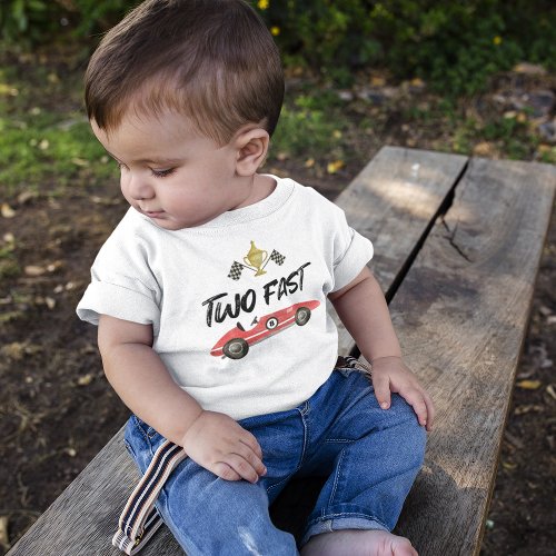 Two Fast Race Car Birthday Baby T_Shirt