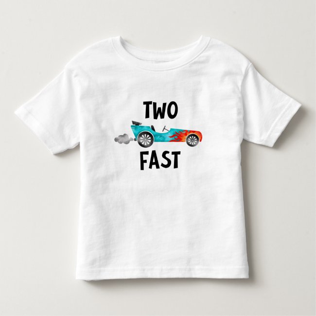 TWO fast race car boy turning two Toddler T-shirt