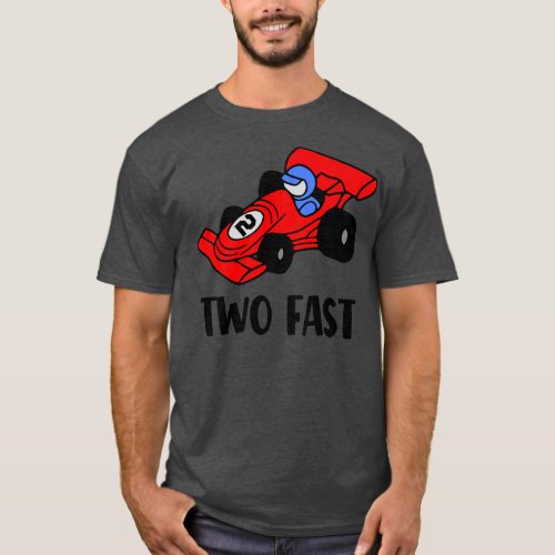 Two Fast Race T_Shirt