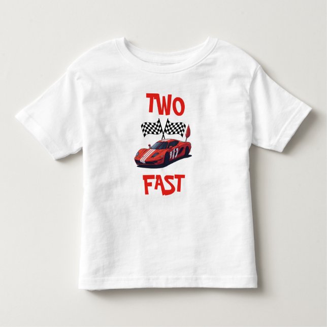 Two Fast Red Race Car Second Birthday  Toddler T-shirt (Front)