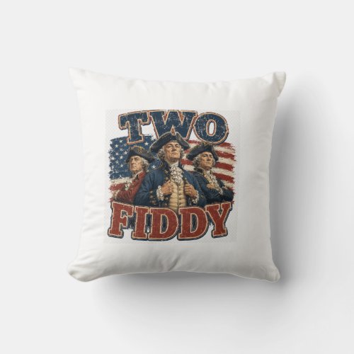Two Fiddy Throw Pillow