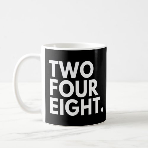 TWO FOUR EIGHT Area Code 248 Troy MI Michigan USA  Coffee Mug