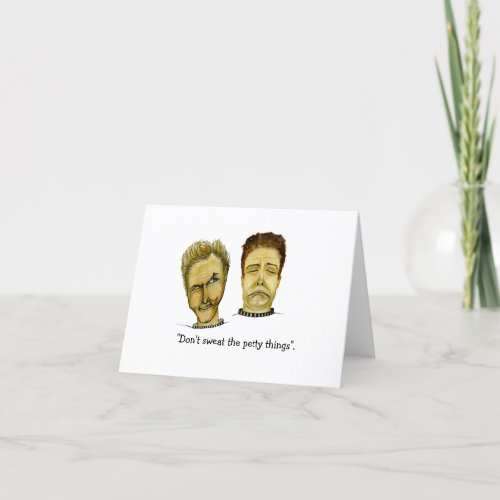 Two Funny Guys Sweating the Petty Things Card