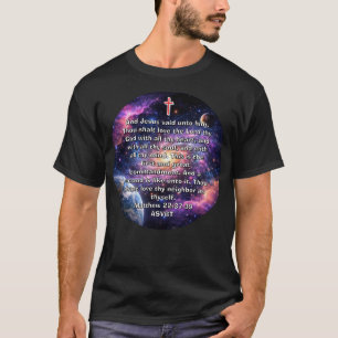 Two Great Commandments Bible Verse Space T-Shirt
