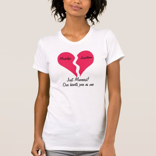 Two Halves Hearts Join as One Just Married T_Shirt