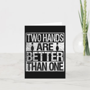 Two Handed Bowling - Two Hands Are Better Than One Card