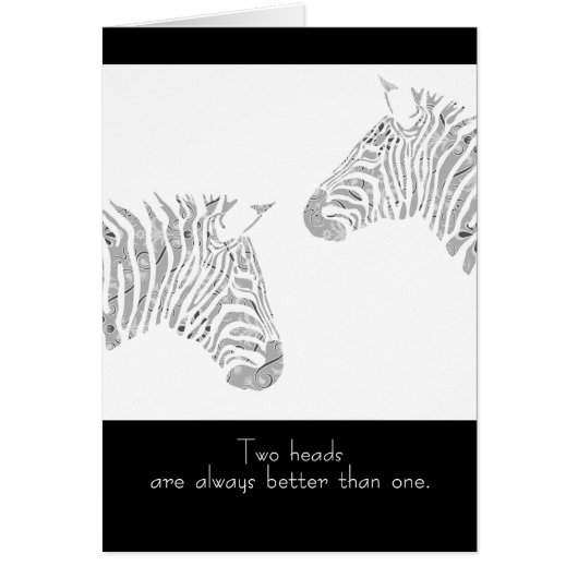 Two Heads are Always Better than One Zebras Card (Front)