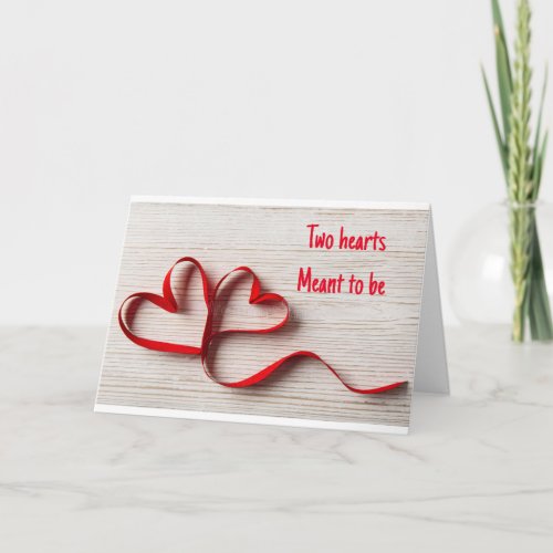 TWO HEARTS MEANT TO BE TOGETHER FOR ETERNITY HOLIDAY CARD