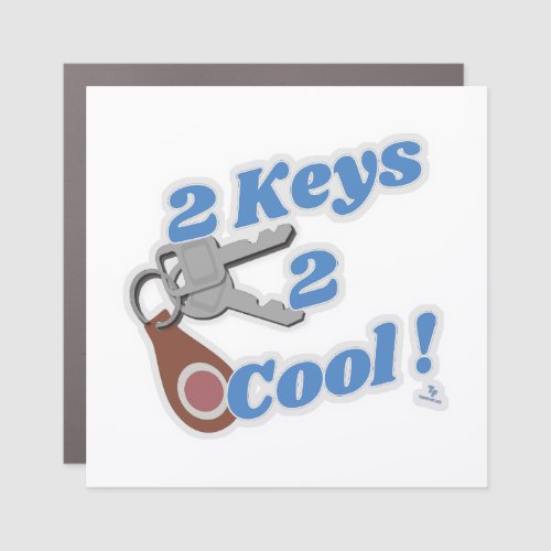 Two Keys Two Cool Classic Car Motto Car Magnet