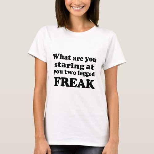 Two Legged Freak T_Shirt