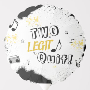 TWO LEGIT TO QUIT 2nd Birthday Balloon