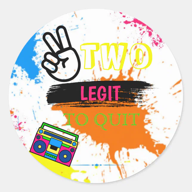 Two Legit To Quit 2nd Birthday Classic Round Sticker Zazzle 