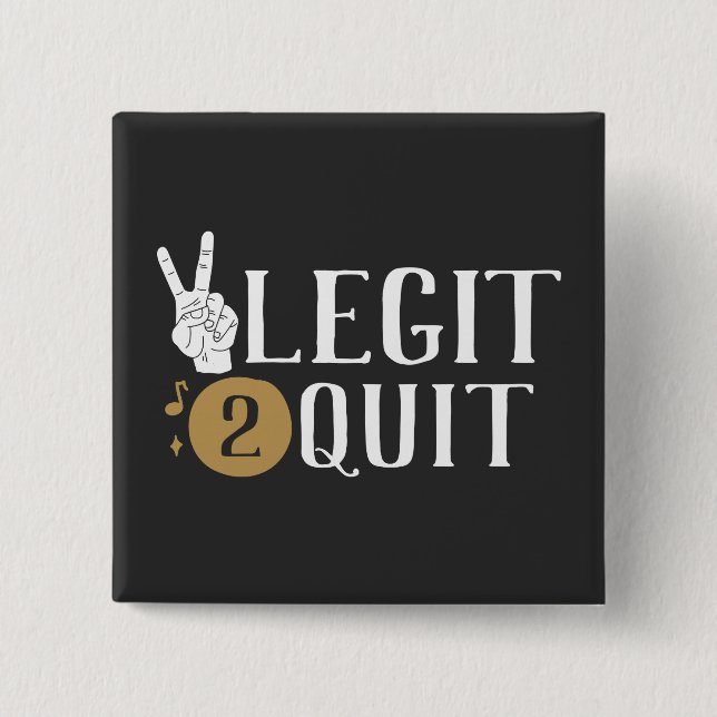 Two Legit to Quit Second Birthday Button (Front)