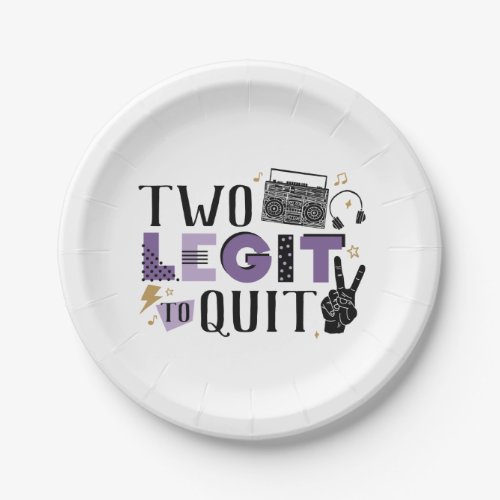 Two Legit to Quit Second Birthday Paper Plates