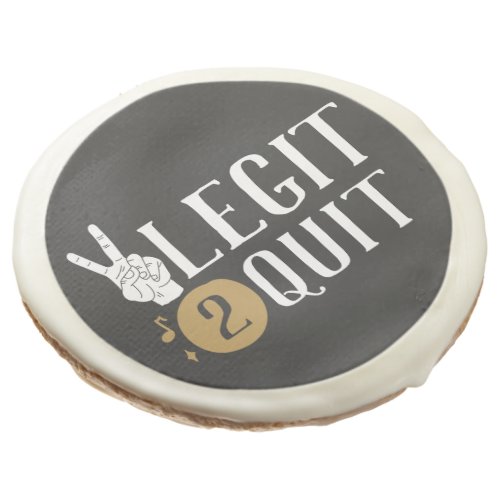 Two Legit to Quit Second Birthday Sugar Cookie