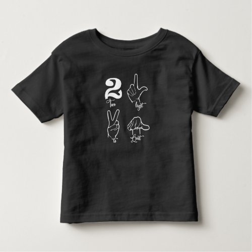 Two Legit To Quit Toddler Shirt