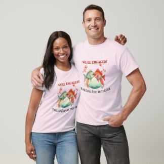 Two Less Fish in the Sea Engagement funny T-Shirt